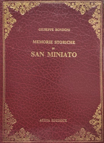Memorie storiche di San Miniato.