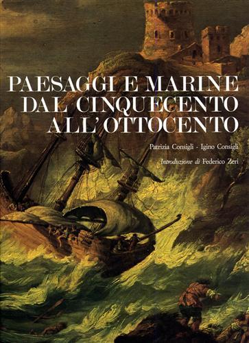 Paesaggi e marine dal Cinquecento all'Ottocento.