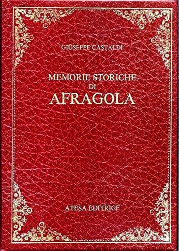 Memorie storiche del Comune di Afragola.