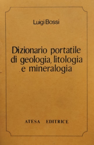 Dizionario portatile di geologia, litologia e mineralogia.