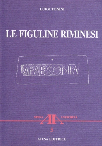 Le Figuline riminesi. Ordinate ed illustrate.