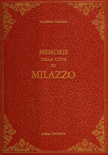 Nuovi studi sulle memorie della città di Milazzo e nuovi …