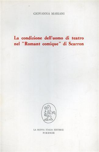 La condizione dell'uomo di teatro nel "Romant comique" di Scarron.