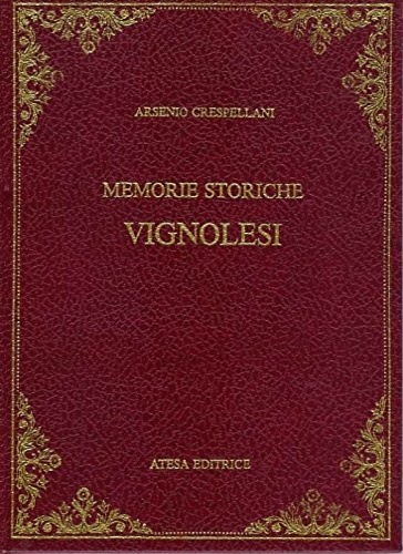 Memorie storiche vignolesi.