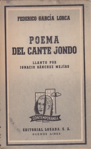 Poema del Cante Jondo. Llanto por Ignacio Sánchez Mejías.