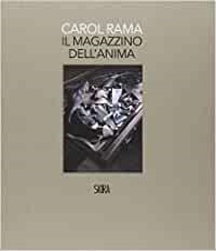 Carol Rama. Il magazzino dell'anima.