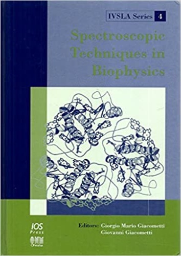 Spectroscopic Techniques in Biophysics.