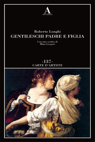 Gentileschi. Padre e figlia.