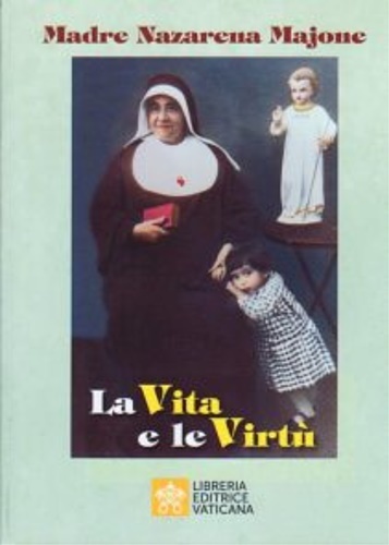 La vita e le virtù.