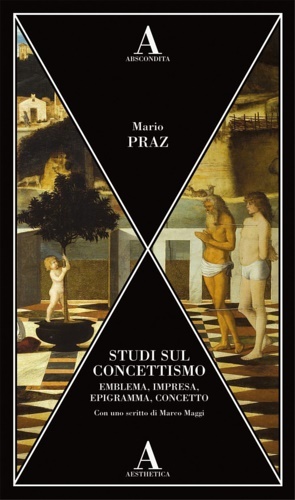 Studi sul concettismo. Emblema, impresa, epigramma, concetto.