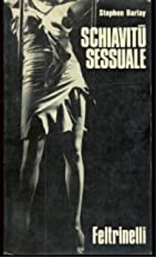 La schiavitù sessuale.