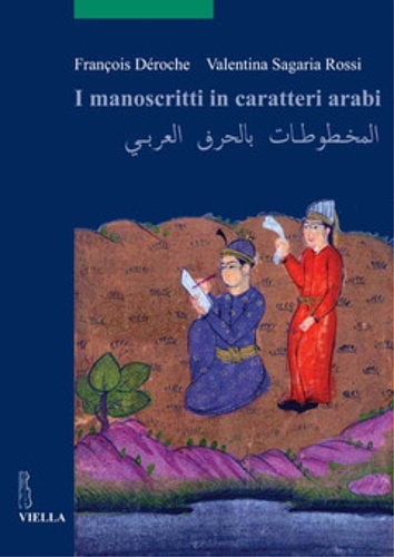 I manoscritti in caratteri arabi.
