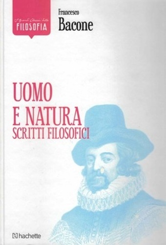 Uomo e natura. Scritti filosofici.