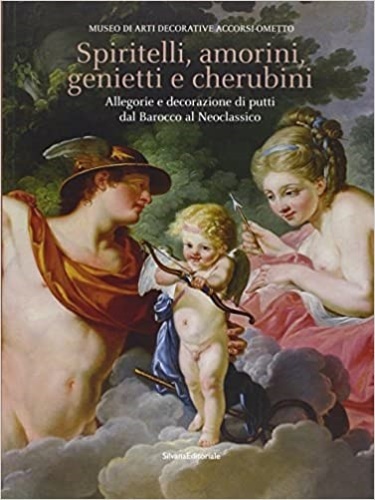 Spiritelli, amorini, genietti e cherubini. Allegorie e decorazioni di putti …