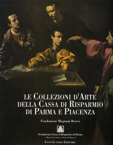 Le Collezioni d'Arte della Cassa di Risparmio di Parma e …