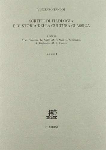 Scritti di filologia e di storia della cultura classica. Vol.I.