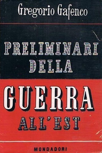 Preliminari della guerra all'est. Dall'accordo di Mosca (21 agosto 1939) …