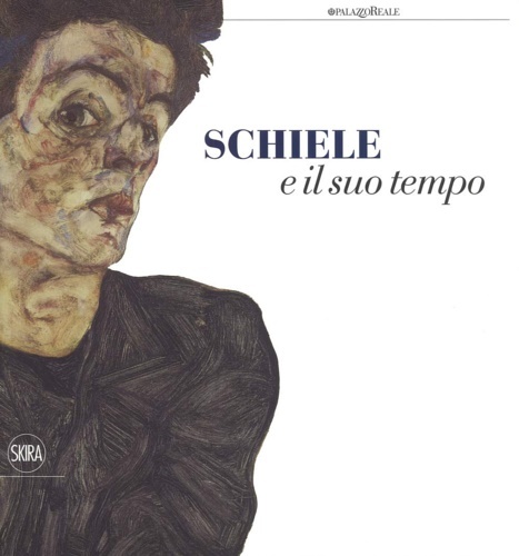 Schiele e il suo tempo.