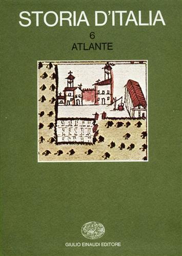 Storia d'Italia. Vol.6: Atlante.