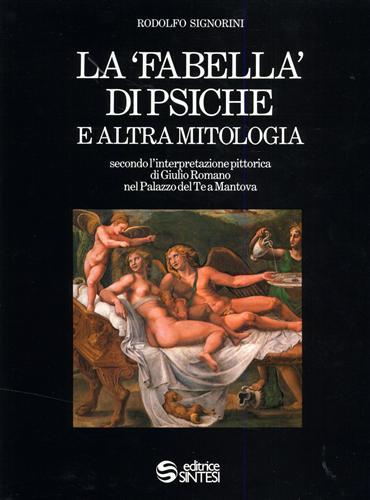 La Fabella di Psiche e altra mitologia. Secondo l'interpretazione pittorica …