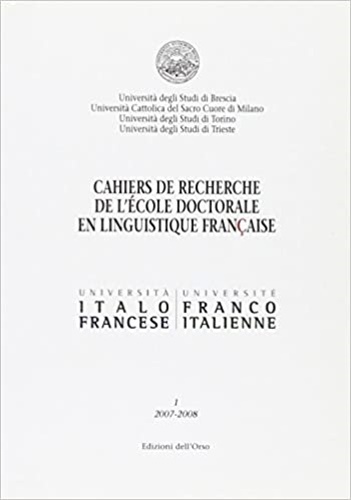Cahiers du recherche de l'école doctorale en linguistique francaise (2007-2008) …
