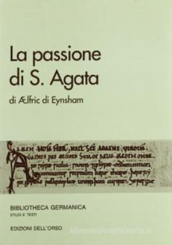 La passione di S. Agata.
