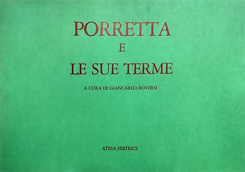 Porretta e le sue Terme.