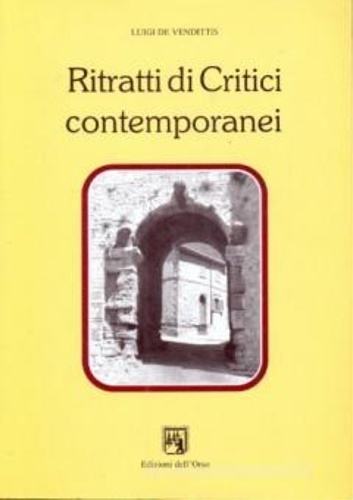 Ritratti di critici contemporanei.
