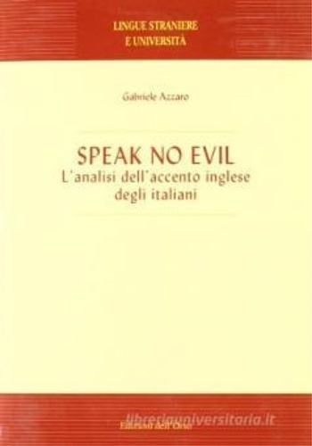 Speak no Evil. L'analisi dell'accento inglese degli italiani.