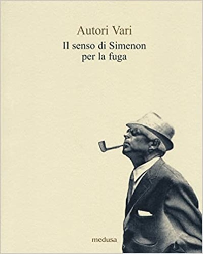 Il senso di Simenon per la fuga.