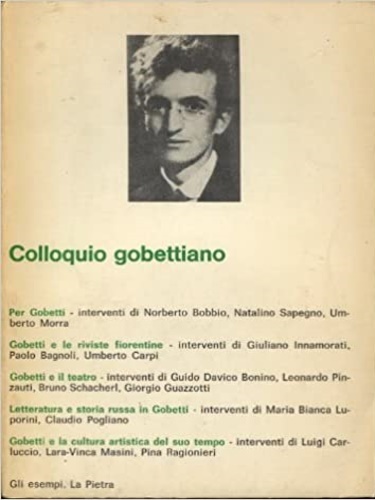 Colloquio gobettiano. Programma delle Giornate Gobettiane, Firenze 21 Novembre-13 Dicembre …