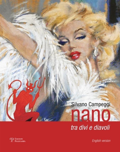 Silvano Campeggi. Nano tra divi e diavoli.