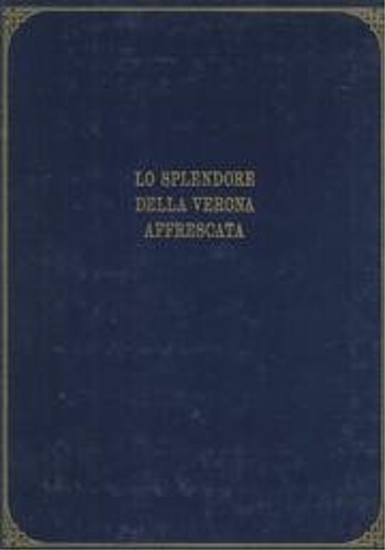 Lo splendore della Verona affrescata nelle tavole di Pietro Nanin …