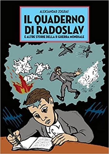 Il quaderno di Radoslav e altre storie della II guerra …