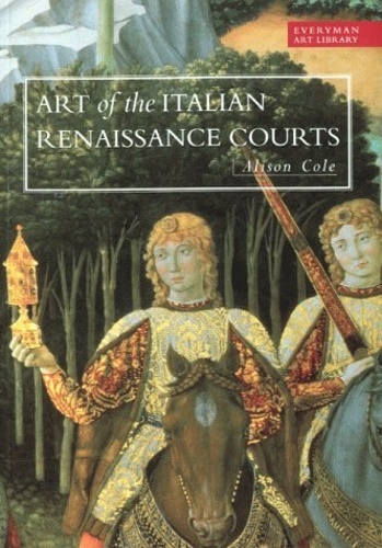 Art of the italian Renaissance Courts. Virtue and Magnificence.
