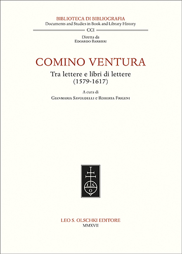 Comino Ventura. Tra lettere e libri di lettere (1579-1617).