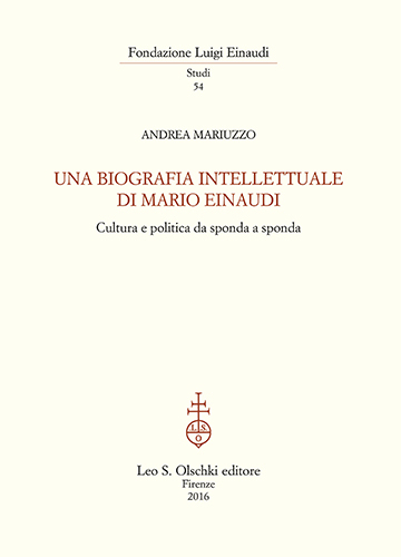 Una biografia intellettuale di Mario Einaudi. Cultura e politica da …