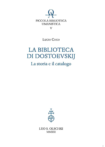 La Biblioteca di Dostoevskij. La storia e il catalogo.