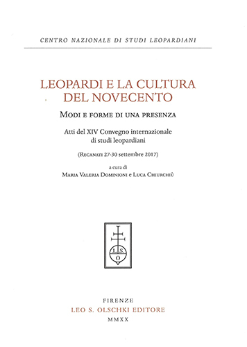 Leopardi e la cultura del Novecento. Modi e forme di …