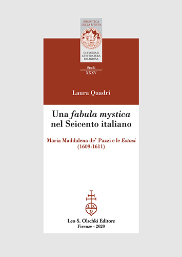Una fabula mystica nel Seicento italiano. Maria Maddalena de’ Pazzi …