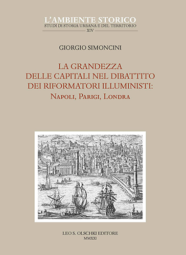 La grandezza delle capitali nel dibattito dei riformatori illuministi. Napoli, …