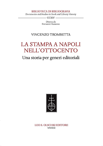 La stampa a Napoli nell'Ottocento. Una storia per generi editoriali.
