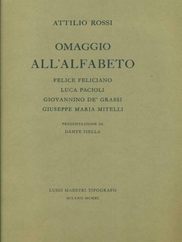 Omaggio all'alfabeto. Felice Feliciano, Luca Pacioli, Giovannino de' Grassi, Giuseppe …