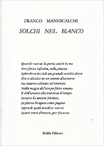Solchi nel bianco.