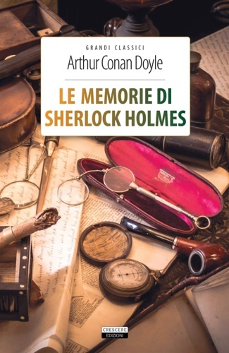 Le memorie di Sherlock Holmes.