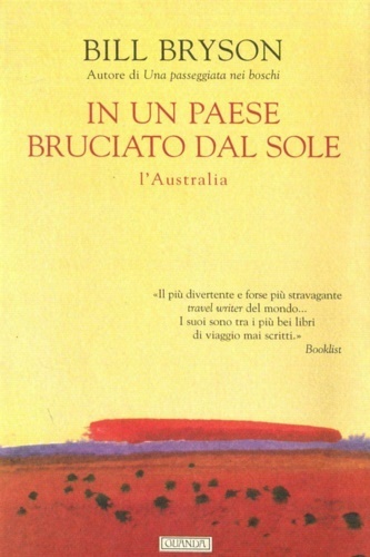 In un paese bruciato dal sole. L'Australia.
