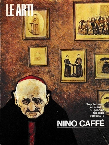 Nino Caffé. Supplemento al numero di gennaio/febbraio della rivista Le …