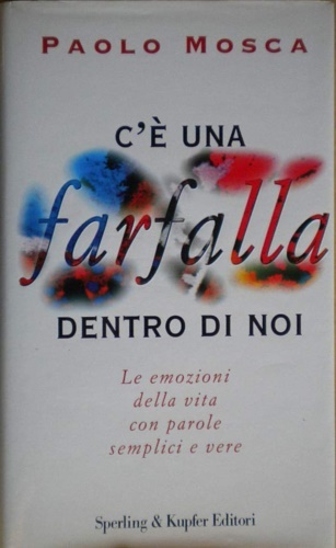 C' è una farfalla dentro di noi. Le emozioni della …