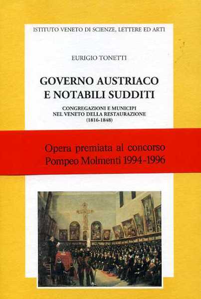 Governo austriaco e notabili sudditi. Congregazioni e municipi nel Veneto …