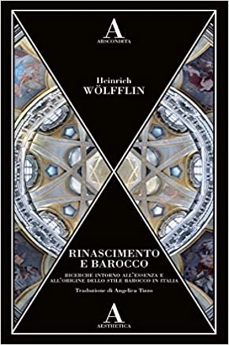 Rinascimento e Barocco. Ricerca sull'essenza e sull'origine dello stile barocco …